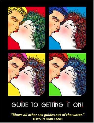 Guide to Getting It On!