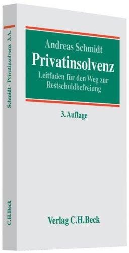 Privatinsolvenz: Leitfaden für den Weg zur Restschuldbefreiung