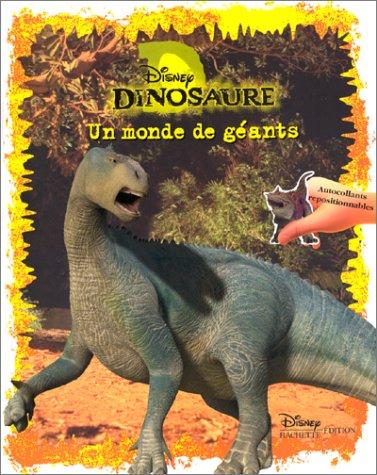 Dinosaure : un monde de géants