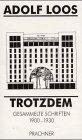 Trotzdem: Gesammelte Schriften 1900-1930