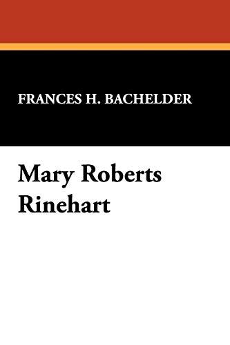 Mary Roberts Rinehart (Brownstone Mystery Guides, Band 15)