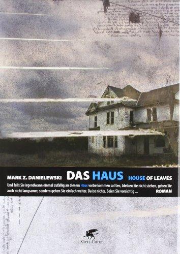 Das Haus. House of Leaves