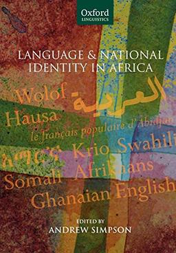 Language and National Identity in Africa (Oxford Linguistics)