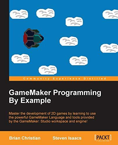 GameMaker Programming By Example (English Edition)