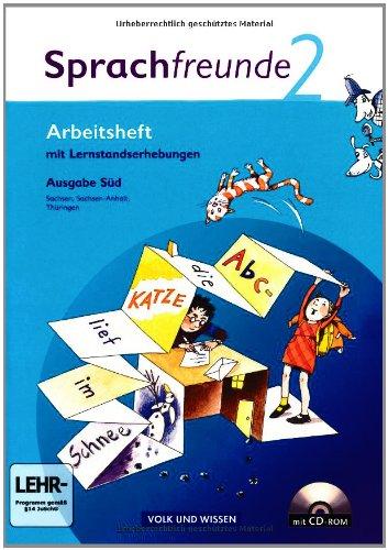 Sprachfreunde - Ausgabe Süd 2010 (Sachsen, Sachsen-Anhalt, Thüringen): 2. Schuljahr - Arbeitsheft mit CD-ROM: Mit Lernstandserhebungen