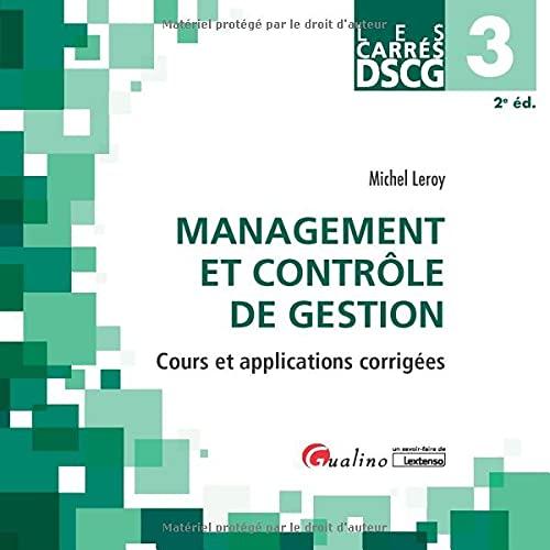 Management et contrôle de gestion, DSCG 3 : cours et applications corrigées