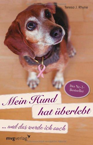 Mein Hund hat überlebt und das werde ich auch