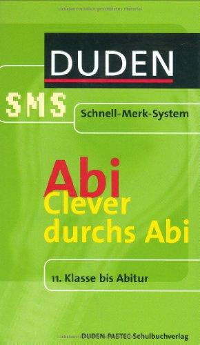 Clever durchs Abi: 11. Klasse bis Abitur