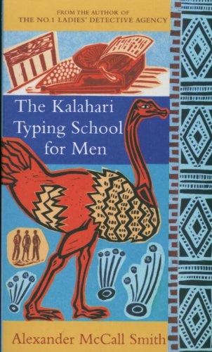 The Kalahari Typing School for Men. The No. 1 Ladies Detective Agence Volume 4 (Abacus)