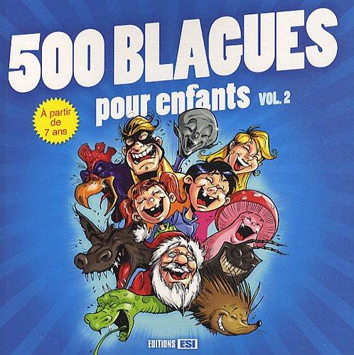 500 blagues pour enfants. Vol. 2