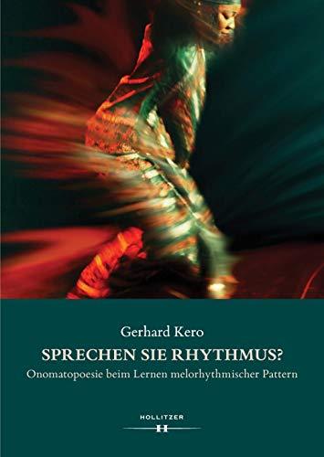 Sprechen Sie Rhythmus?: Onomatopoesie beim Lernen melorhythmischer Pattern