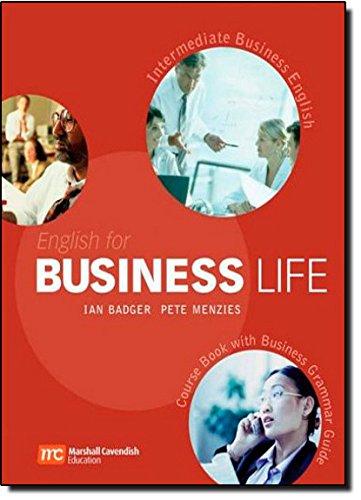 English for Business Life - Intermediate: Intermediate Business English Level: Course Book with detachable Business Grammar Guide and Answer Key