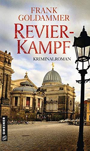 Revierkampf: Kriminalroman (Kriminalromane im GMEINER-Verlag) (Hauptkommissar Falk Tauner)