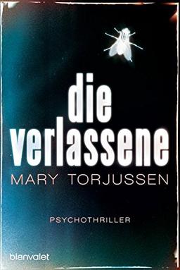 Die Verlassene: Psychothriller