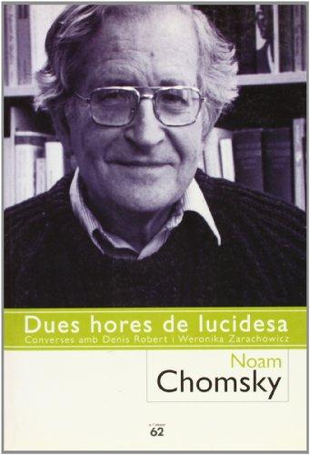 Dues hores de lucidesa.: Entrevistes amb Denis Robert i Weronika Zarachowic (Llibres a l'Abast)