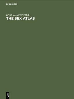 The Sex Atlas: New Popular Reference Edition, Revised and Expanded