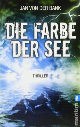 Die Farbe der See: Thriller