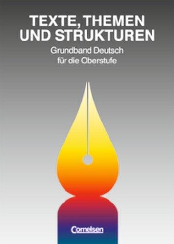 Texte, Themen und Strukturen - Allgemeine Ausgabe 1997: Schülerbuch: Für allgemeinbildende Schulen