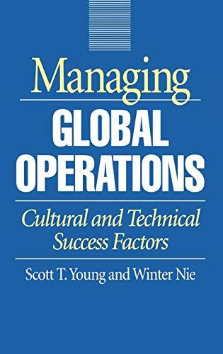 Managing Global Operations: Cultural and Technical Success Factors