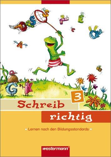 Deutsch Lernhilfen - Ausgabe 2006 für die Grundschule: Schreib richtig 3: Arbeitsheft 3