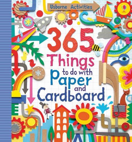 365 Things to Do with Paper and Cardboard (Usborne Activities)