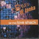 Love Shack/Love Shack