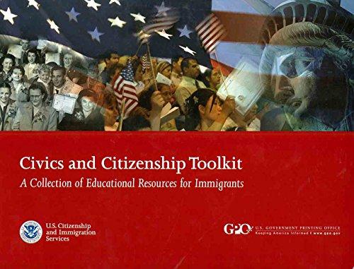 Civics and Citizenship Toolkit: A Collection of Edcational Resources Fo Immigrants