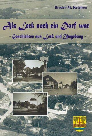 Als Leck noch ein Dorf war