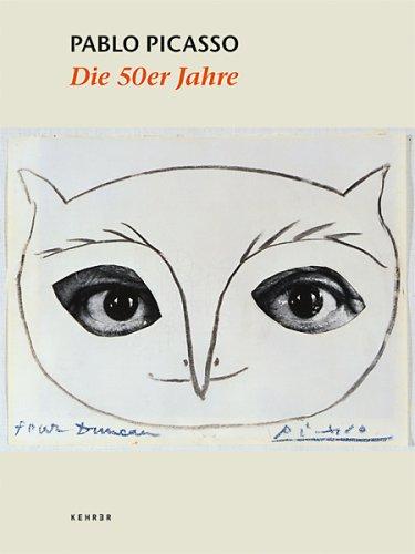 Pablo Picasso - Die 50er Jahre