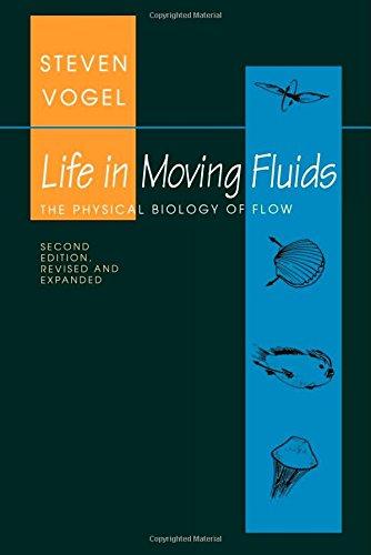 Life in Moving Fluids: The Physical Biology of Flow (Princeton Paperbacks)