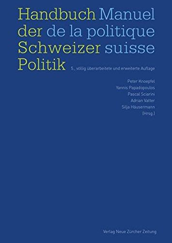 Handbuch der Schweizer Politik Manuel de la politique suisse: 5., völlig überarbeitete und erweiterte Auf lage