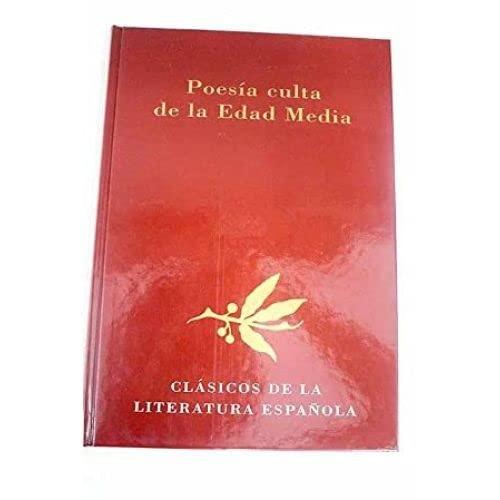 Poesía culta de la edad media (Clásicos de la literatura española)