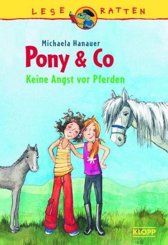 Pony & Co 01. Keine Angst vor Pferden