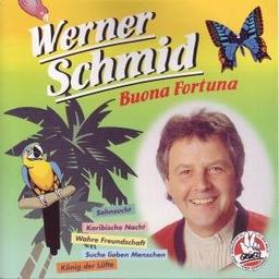 Werner Schmid Buona Fortuna