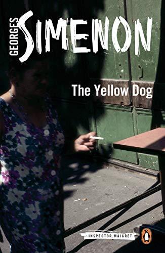 The Yellow Dog: Inspector Maigret #5 (English Edition)