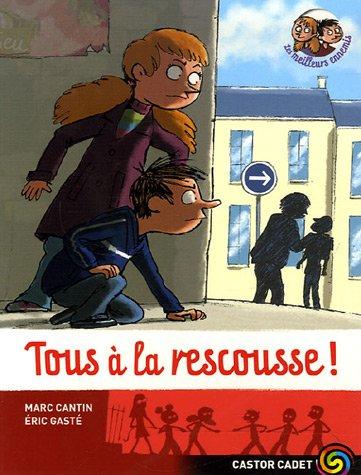 Les meilleurs ennemis. Vol. 4. Tous à la rescousse !