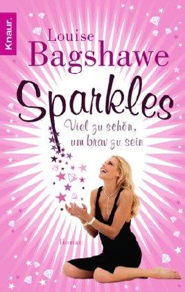 Sparkles: Viel zu schön, um brav zu sein