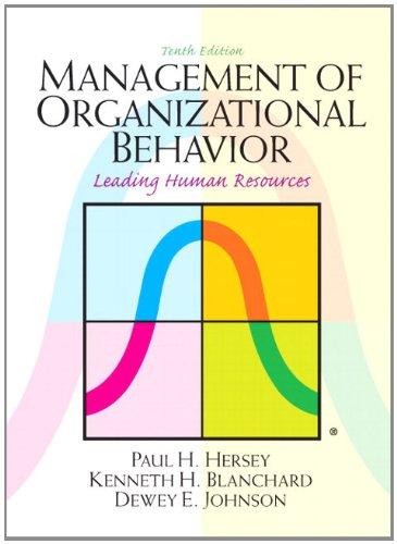 Management of Organizational Behavior: Leading Human Resources