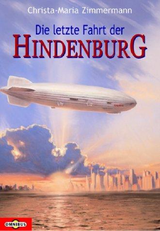 Die letzte Fahrt der Hindenburg.