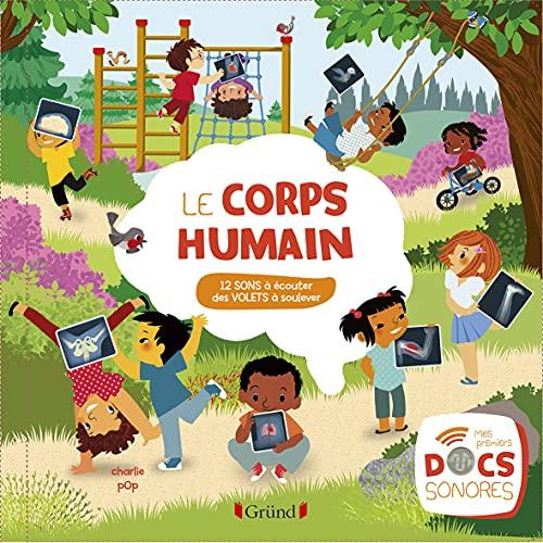 Le corps humain : 12 sons à écouter, des volets à soulever