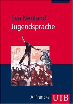 Jugendsprache: Eine Einführung