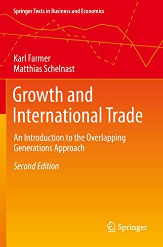 Growth and International Trade: An Introduction to the Overlapping Generations Approach (Springer Texts in Business and Economics)