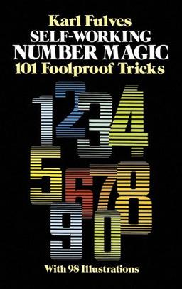 Self-Working Number Magic: 101 Foolproof Tricks (Magic Series)