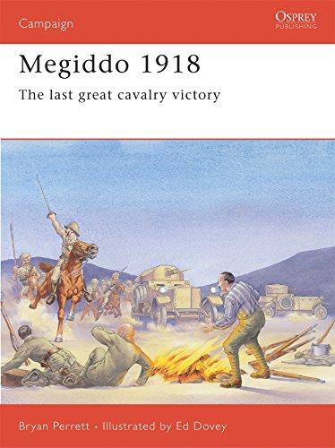 Megiddo 1918: The Last Great Cavalry Victory (Campaign, Band 61)