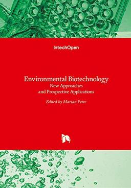 Environmental Biotechnology: New Approaches and Prospective Applications