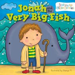 Jonah and the Very Big Fish (5 Minute Bible Stories)