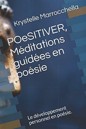 Poesitiver, Méditations guidées en poésie