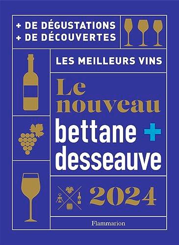 Le nouveau Bettane + Desseauve 2024 : les meilleurs vins