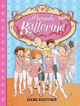 Piccole ballerine (I libri per le bambine)