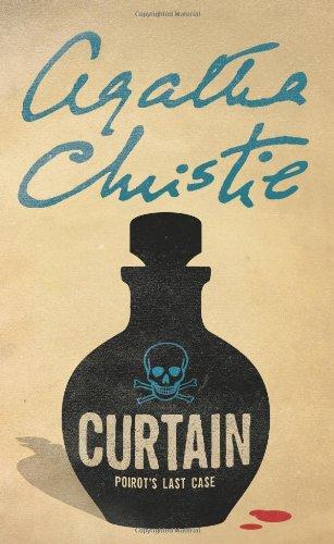 Hercule Poirot. Curtain. Poirot's Last Case.: Poirot's Last Case (Poirot)